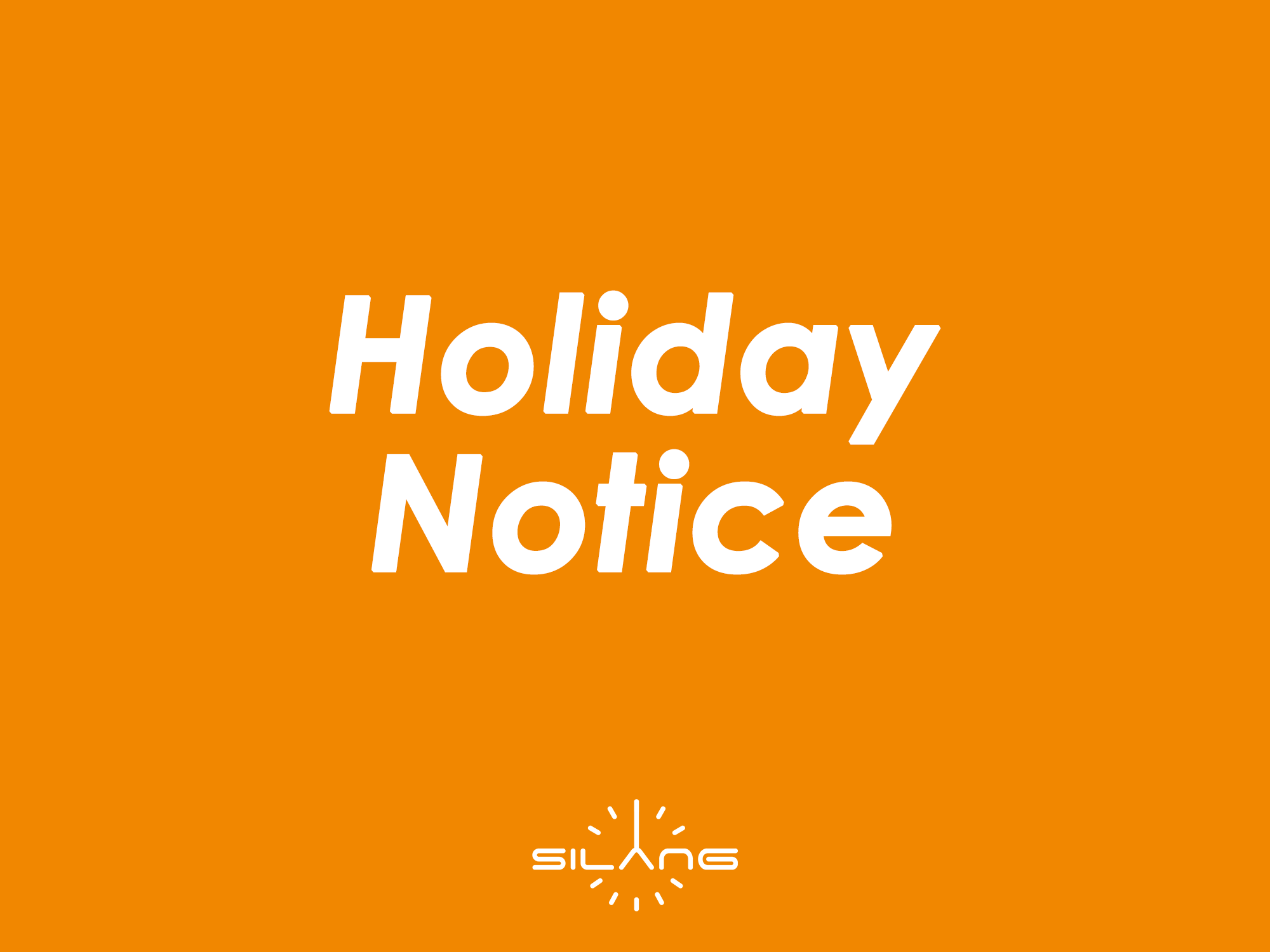 Holiday Notice for the Coming Worker's Day